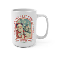 It’s the Most Magical Time of the Year 15 oz Mug