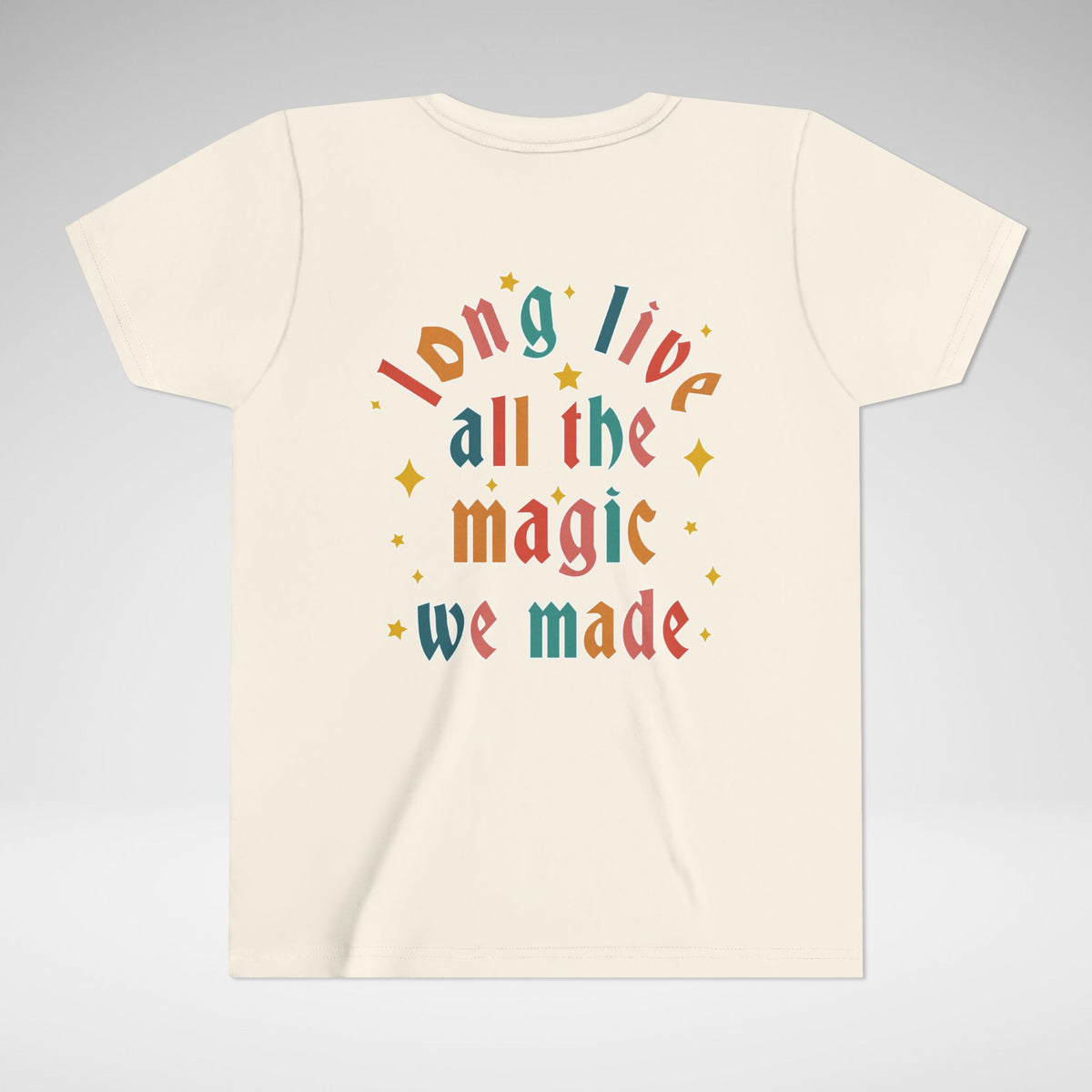 Long Live All The Magic We Made Bella Canvas Youth Short Sleeve Tee