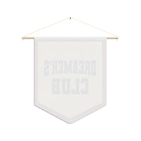 Dreamer's Club Wall Pennant