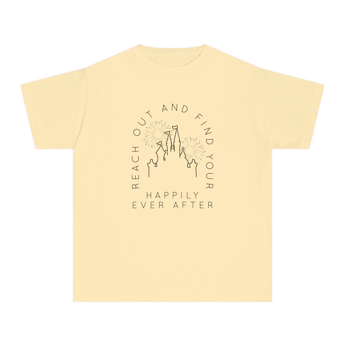 Reach Out And Find Your Happily Ever After Comfort Colors Youth Midweight Tee