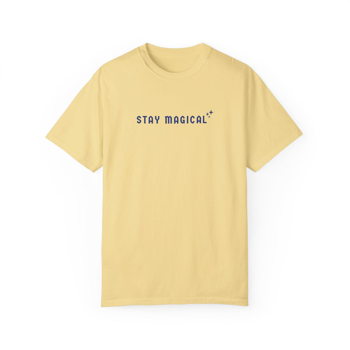 Stay Magical Comfort Colors Unisex Garment-Dyed T-shirt