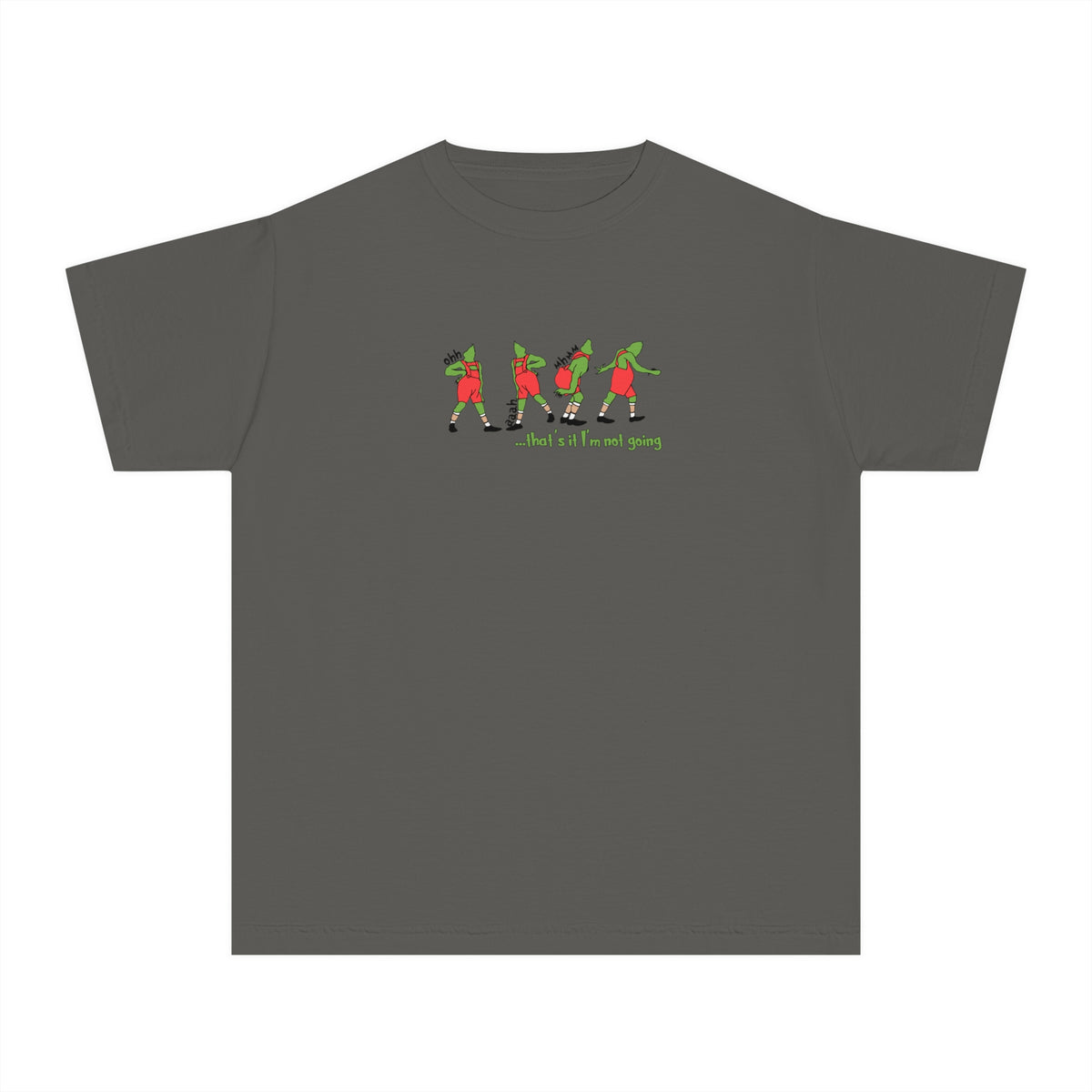 That's It I'm Not Going Comfort Colors Youth Midweight Tee
