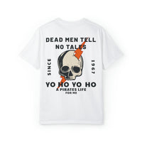 Dead Men Tell No Tales Comfort Colors Unisex Garment-Dyed T-shirt