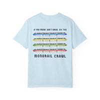If You Drink Don't Drive Do The Monorail Crawl Comfort Colors Unisex Garment-Dyed T-shirt