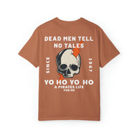 Dead Men Tell No Tales Comfort Colors Unisex Garment-Dyed T-shirt