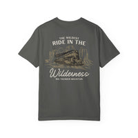 The Wildest Ride in the Wilderness Comfort Colors Unisex Garment-Dyed T-shirt