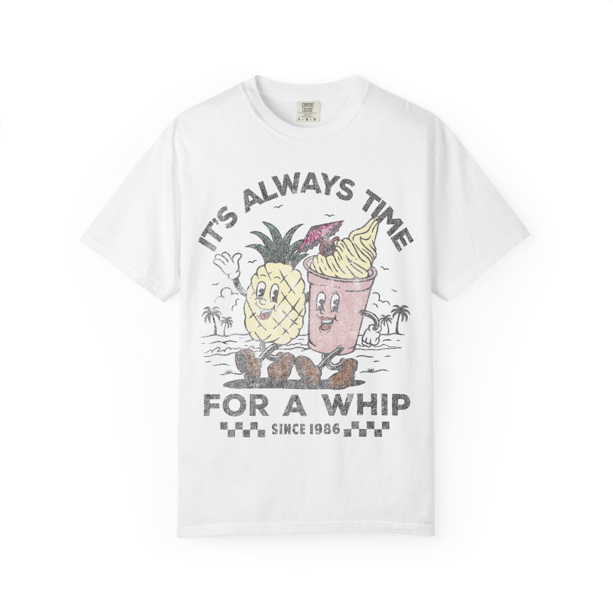 It's Always Time For A Whip Comfort Colors Unisex Garment-Dyed T-shirt