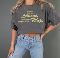 When Life Gives You Lemons... Make A Whip Comfort Colors Unisex Garment-Dyed T-shirt