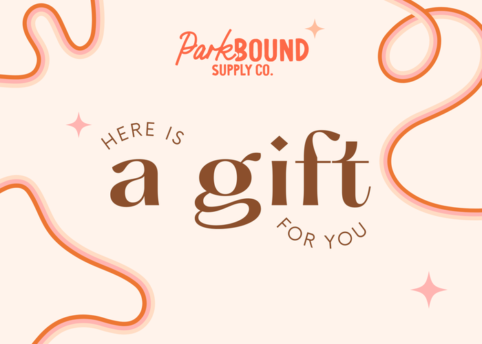 Parkbound Supply Co. Gift Card